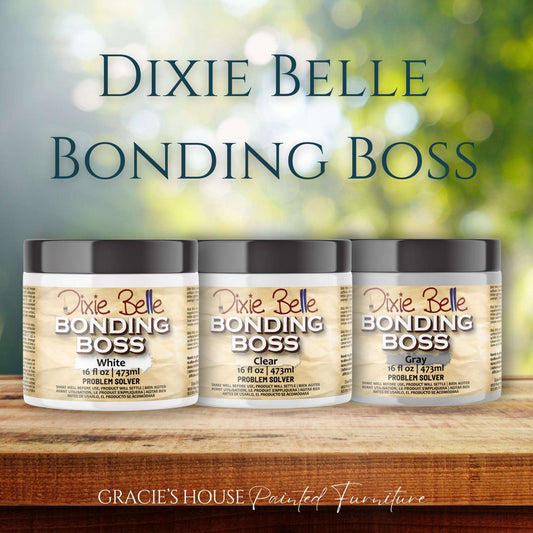 Bonding BOSS - Dixie Belle Paint