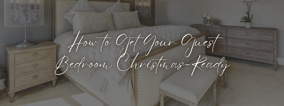 How to Get Your Guest Bedroom Christmas-Ready: Stylish Tips for a Welcoming Home